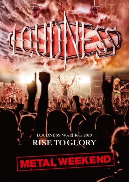 LOUDNESS / ラウドネス / ラウドネス･ワールド･ツアー2018 ライズ･トゥ･グローリー･メタル･ウィークエンド / LOUDNESS World Tour 2018 RISE TO GLORY METAL WEEKEND<BLU-RAY+2CD>