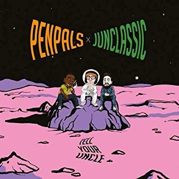 PENPALS & JUNCLASSIC / TELL YOUR UNCLE (DELUXE COLORED VINYL EDITION)