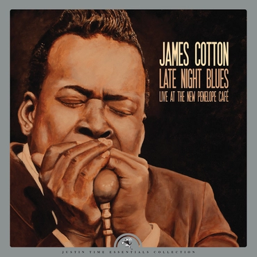 JAMES COTTON / ジェイムズ・コットン / LATE NIGHT BLUES (LIVE AT THE NEW PENELOPE CAFE)
