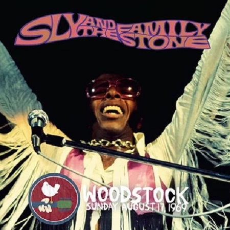 SLY & THE FAMILY STONE / スライ&ザ・ファミリー・ストーン / WOODSTOCK SUNDAY AUGUST 17, 1969 / WOODSTOCK SUNDAY AUGUST 17, 1969 