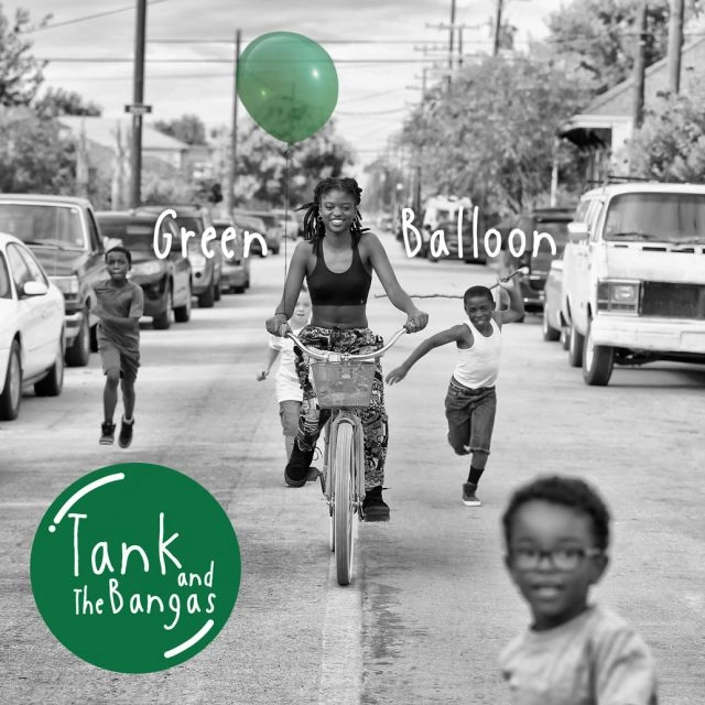 TANK & THE BANGAS / タンク・アンド・ザ・バンガーズ / グリーン・バルーン