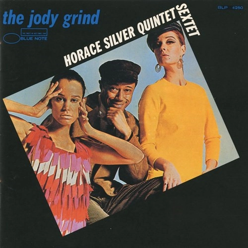 HORACE SILVER / ホレス・シルバー / JODY GRIND / ザ・ジョディ・グラインド