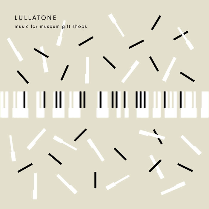 LULLATONE / MUSIC FOR MUSEUM GIFT SHOPS