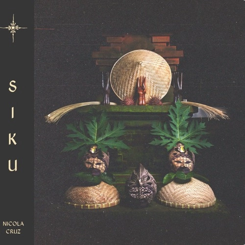 NICOLA CRUZ / ニコラ・クルース / SIKU