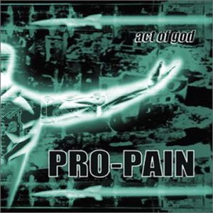 PRO-PAIN / プロ・ペイン / ACT OF GOD