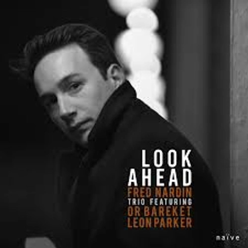 FRED NARDIN / LOOKING AHEAD