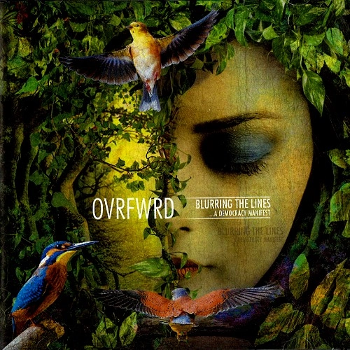 OVRFWRD / BLURRING THE LINES (A DEMOCRACY MANIFEST)