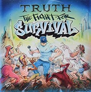 TRUTH (HIPHOP) / THE FIGHT FOR SURVIVAL / FIGHT FOR SURVIVAL
