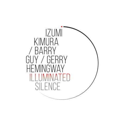 IZUMI KIMURA / 木村泉 / ILLUMINATED SILENCE