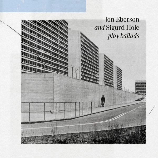 JON EBERSON / ヨン・エベルソン / JON EBERSON AND SIGURD HOLE PLAY BALLADS