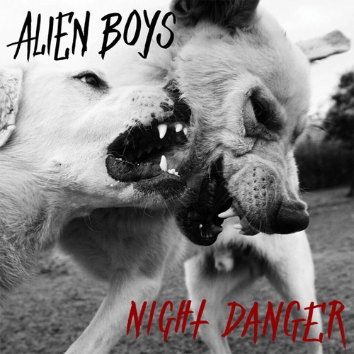 ALIEN BOYS / NIGHT DANGER (LP)