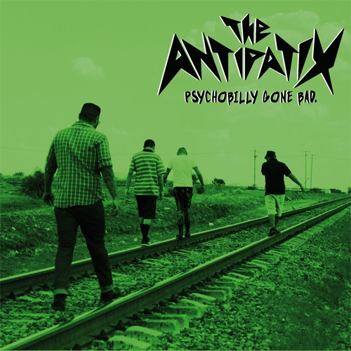 ANTIPATIX / PSYCHOBILLY GONE BAD (7")