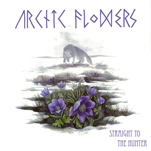 ARCTIC FLOWERS / STRAIGHT TO THE HUNTER (LP)
