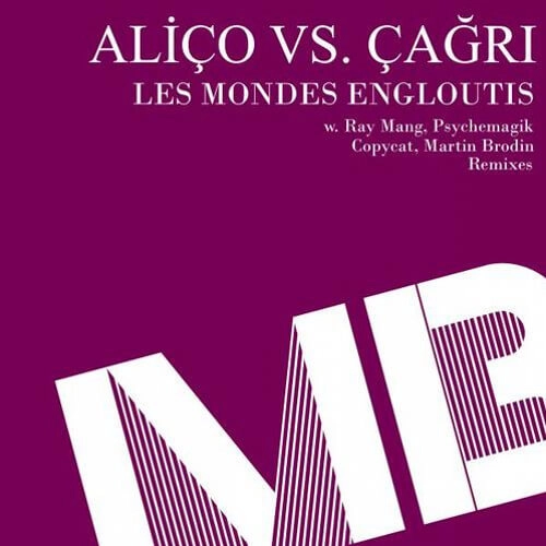 ALICO vs CAGRI / LES MONDES ENGLOUTIS (PSYCHEMAGIK MIXES)