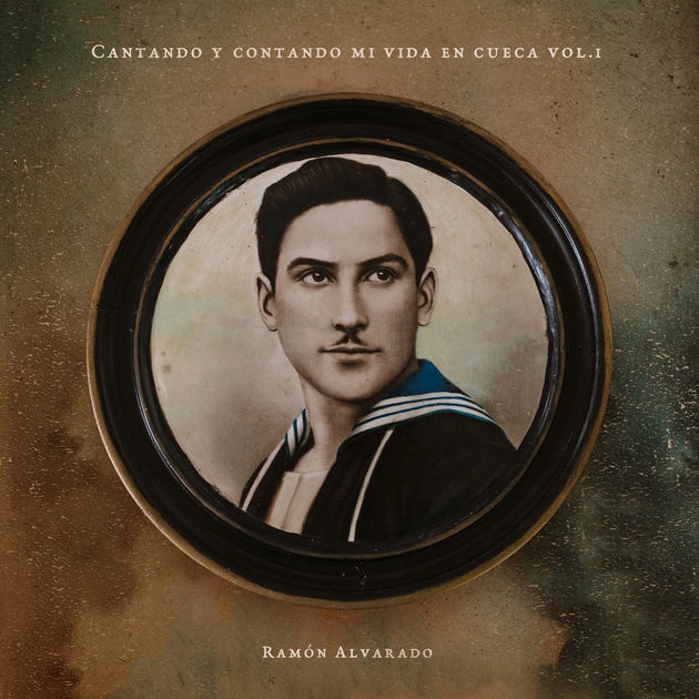 RAMON ALVARADO / ラモン・アルバラド / CANTANDO Y CONTANDO MI VIDA EN CUECA