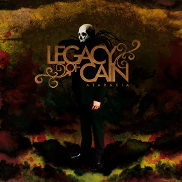 LEGACY OF CAIN / ATARAXIA