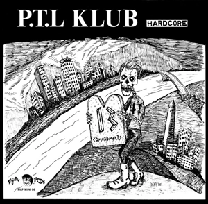 P.T.L. KLUB / 13 COMANDMENTS