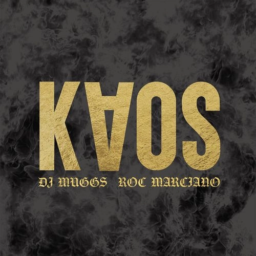 DJ MUGGS x ROC MARCIANO / DJマグス x ロック・マルシアーノ / KAOS