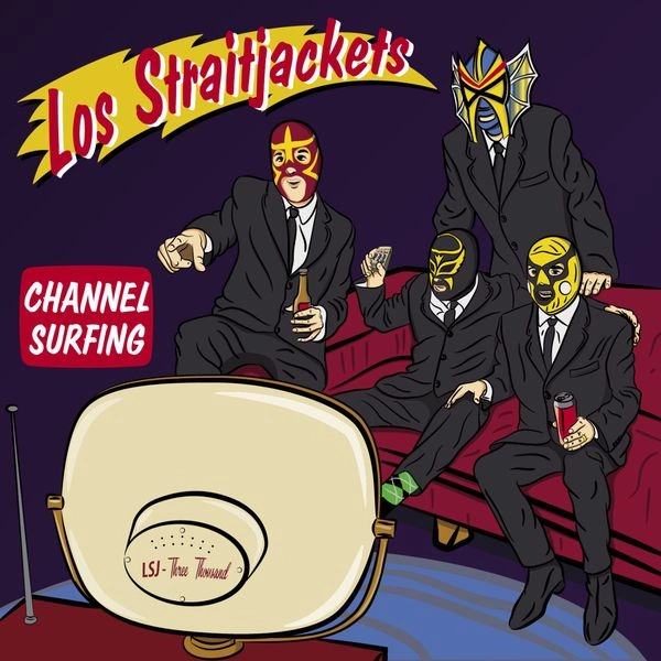 LOS STRAITJACKETS / ロス・ストレイトジャケッツ / CHANNEL SURFING