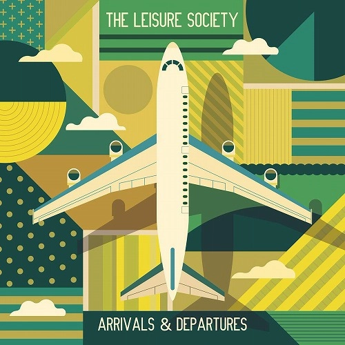 LEISURE SOCIETY / レジャー・ソサエティ / ARRIVALS & DEPARTURES (2LP) / ARRIVALS & DEPARTURES (2LP) 