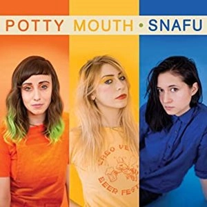 POTTY MOUTH / SNAFU
