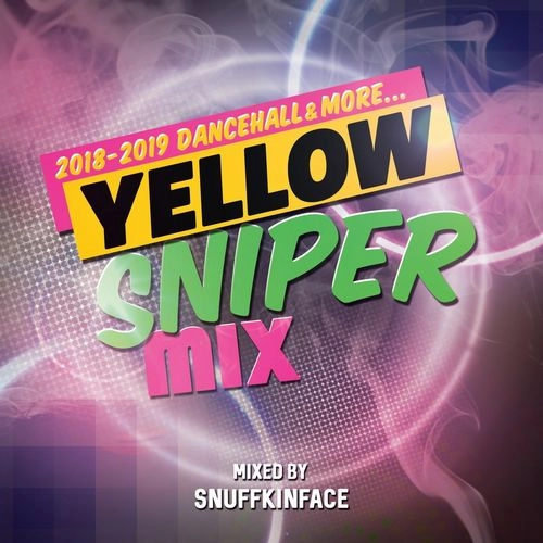 SNUFFKINFACE / YELLOW SNIPER MIX