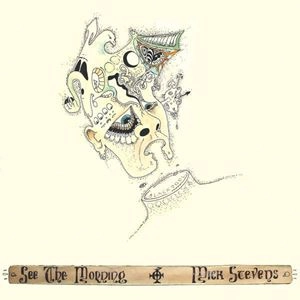 MICK STEVENS / ミック・スティーヴンス / SEE THE MORNING