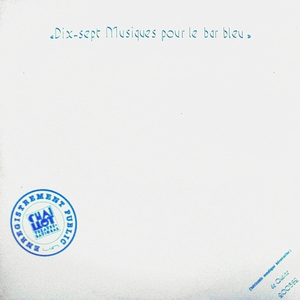 V.A. / DIX-SEPT MUSIQUES POUR LE BAR BLEU