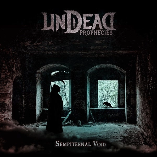 UNDEAD PROPHECIES / SEMPITERNAL VOID <DIGI>