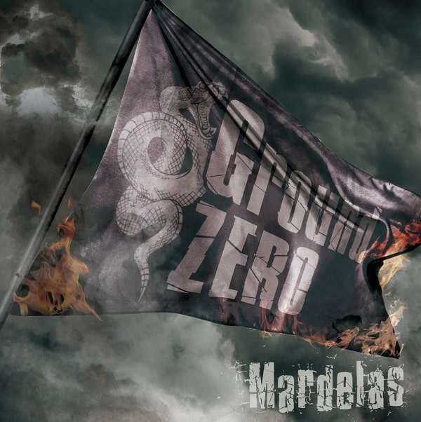 Mardelas / マーデラス / グラウンド・ゼロ / Ground ZERO