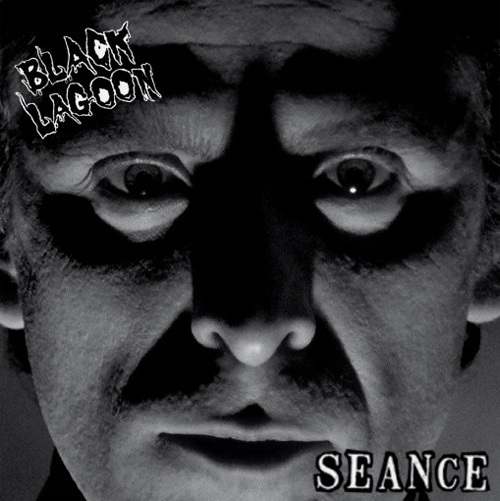 BLACK LAGOON / SEANCE (7")