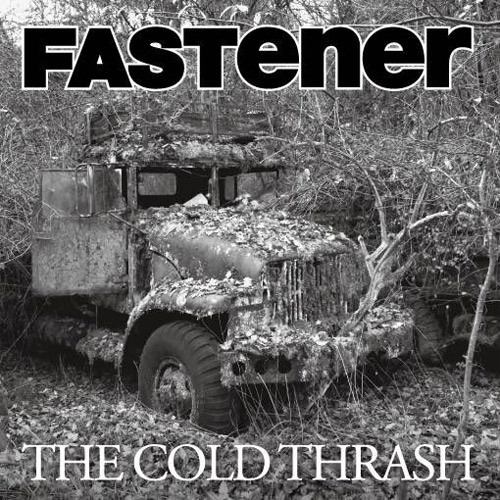 FASTener / THE COLD THRASH (7"+CD)