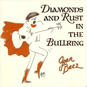 JOAN BAEZ / ジョーン・バエズ / DIAMONDS AND RUST IN THE BULLRING