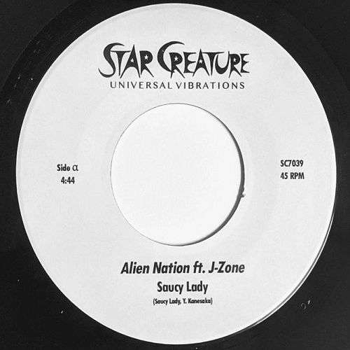 SAUCY LADY FT. J-ZONE / ALIEN NATION / ORBIT