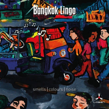 BANGKOK LINGO / SMELLS / COLOURS / NOISE