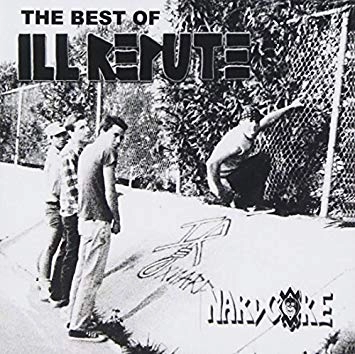 ILL REPUTE / イルレピュート / BEST OF ILL REPUTE