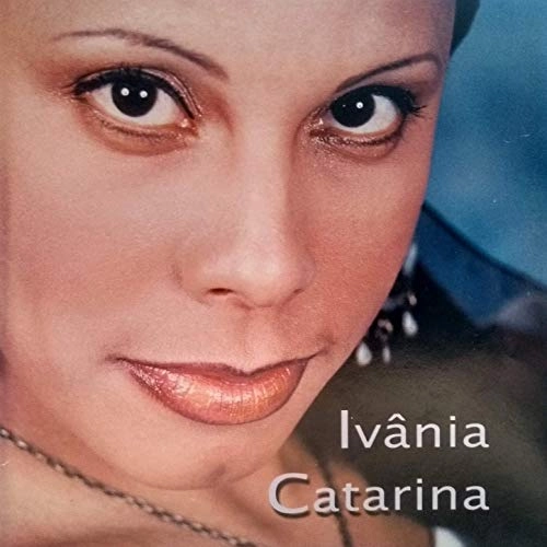 IVANIA CATARINA / イヴァニア・カタリーナ / IVANIA CATARINA
