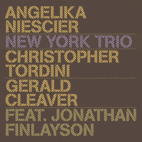 ANGELIKA NIESCIER / ANGELIKA NIESCIER NEW YORK TRIO FEAT.JONATHAN FINLAYSON