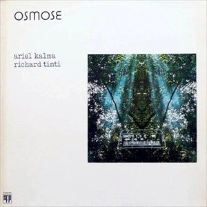ARIEL KALMA / OSMOSE