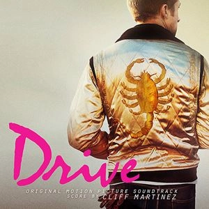CLIFF MARTINEZ / クリフ・マルティネス / DRIVE (ORIGINAL MOTION PICTURE SOUNDTRACK)