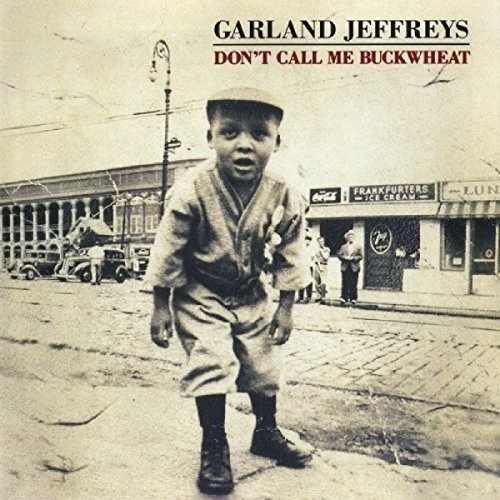 GARLAND JEFFREYS / ガーランド・ジェフリーズ / DON'T CALL ME BUCKWHEAT
