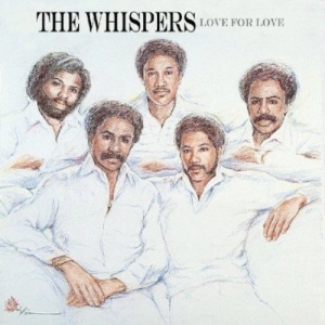 WHISPERS / ウィスパーズ / ラブ･フォー･ラブ +3 / LOVE FOR LOVE +3