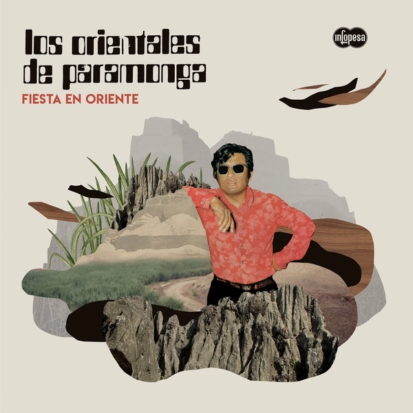 LOS ORIENTALES DE PARAMONGA / ロス・オリエンタレス・デ・パラモンガ / FIESTA EN ORIENTE