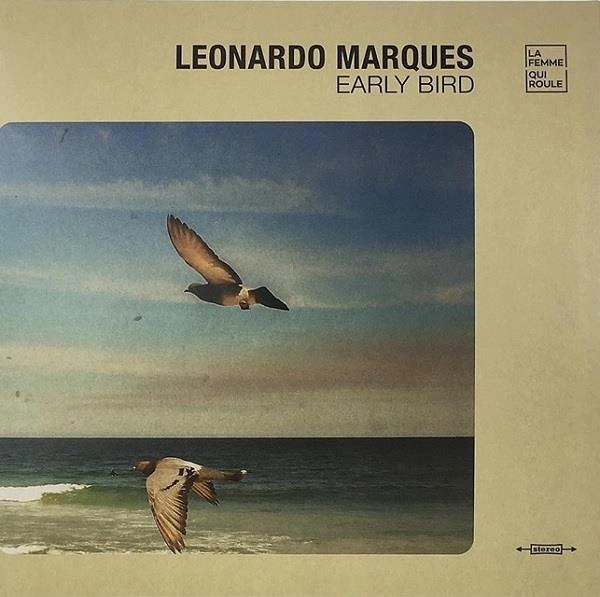 LEONARDO MARQUES / レオナルド・マルケス / EARLY BIRD - LP (COLOUR VINYL/LTD. EDITION ONLY FOR JAPAN)