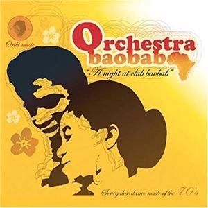 ORCHESTRA BAOBAB / NIGHT AT CLUB BAOBAB