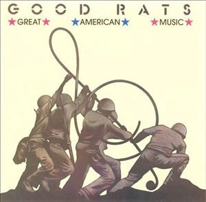 GOOD RATS / グッド・ラッツ / GREAT AMERICAN MUSIC