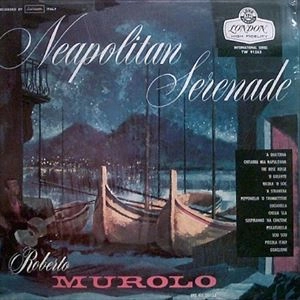 ROBERTO MUROLO / ロベルト・ムロロ / NEAPOLITAN SERENADE