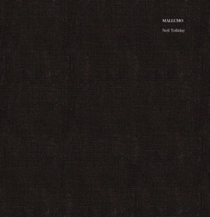 NEIL TOLLIDAY / MALLUMO