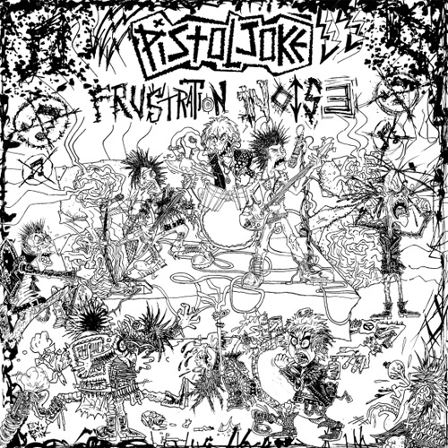 PISTOL JOKE / FRUSTRATION NOISE (POGO77盤)