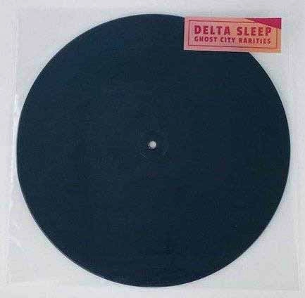 Delta Sleep / GHOST CITY RARITIES (12")